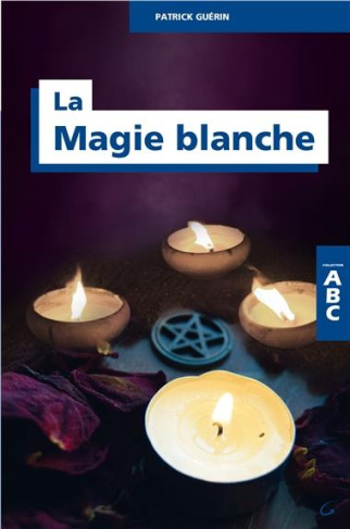La magie blanche