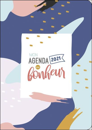 MON AGENDA DU BONHEUR 2021