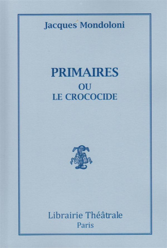 Primaires ou le crococide