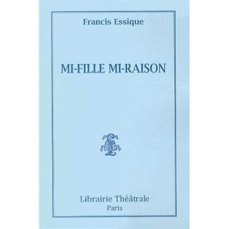 Mi-fille mi-raison