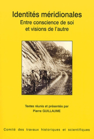 Identités méridionales. Entre conscience de soi et visions de l'autre