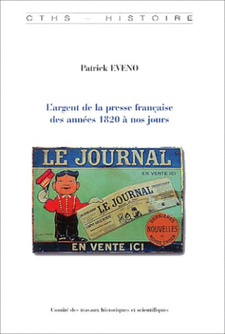 L'argent de la presse française des années 1820 à nos jours