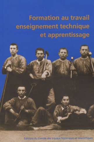 Formation au travail, enseignement technique et apprentissage. Actes, 127e congrès, Nancy, 15-20 avr