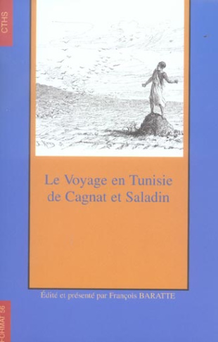 Le voyage en Tunisie de Cagnat et Saladin