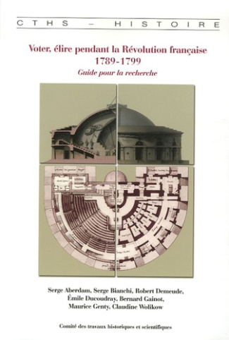 Voter, élire pendant la Révolution française 1789-1799. Guide pour la recherche