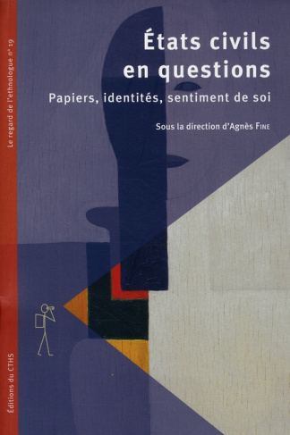 Etats civils en questions. Papiers, identités, sentiment de soi