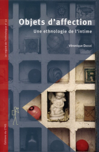 Objets d'affection. Une ethnologie de l'intime