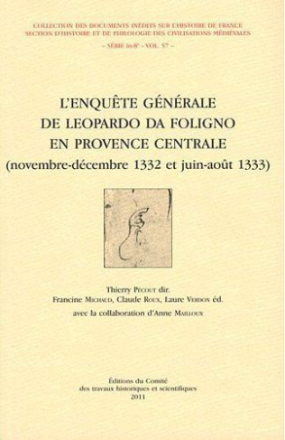 L'enquête générale de Leopardo da Foligno en Provence centrale (novembre-décembre 1332 et juin-aoüt