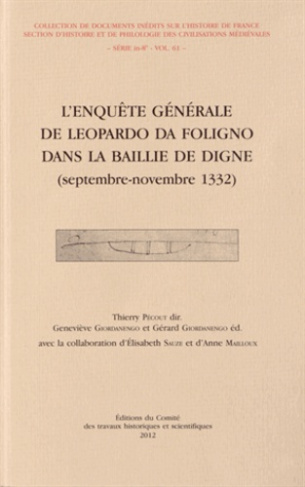 L'enquête générale de Leopardo da Foligno dans la baillie de Digne (septembre-novembre 1332)