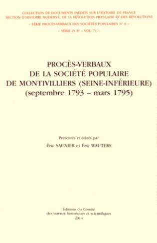 Procès-verbaux de la Société populaire de Montivilliers (Seine-Inférieure) (septembre 1793 - mars 17