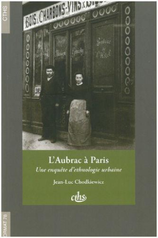 L'Aubrac à Paris. Une enquête d'ethnologie urbaine