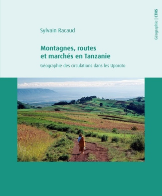 Montagnes, routes et marchés en Tanzanie. Géographie des circulations dans les Uporoto