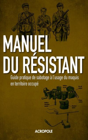 Le manuel du résistant de la Seconde Guerre mondiale