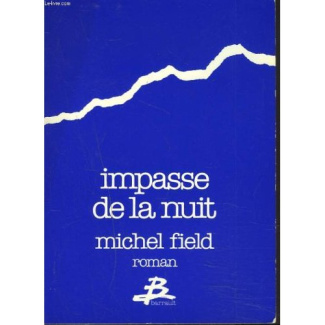 IMPASSE DE LA NUIT
