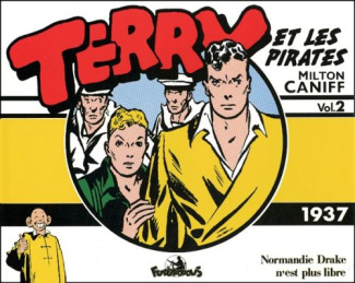 Terry et les pirates Tome 2 : Normandie Drake n'est plus libre (1937)
