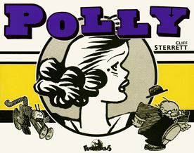 Polly and her Pals. Bandes quotidiennes 1926-1927 et planches du dimanche 1930-1932