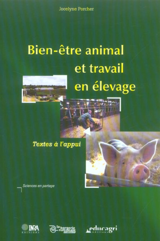 BIEN-ETRE ANIMAL ET TRAVAIL EN ELEVAGE. TEXTES A L'APPUI