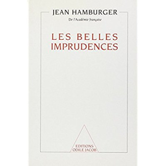 Les belles imprudences. Réflexion sur la condition humaine