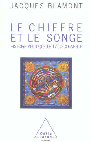 Le Chiffre et le Songe / Histoire politique de la découverte
