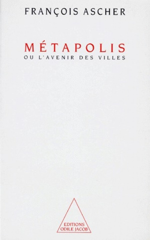 Métapolis ou L'avenir des villes