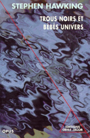 TROUS NOIRS ET BEBES UNIVERS