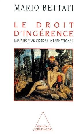 LE DROIT D'INGERENCE. Mutation de l'ordre international