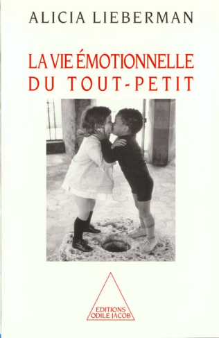 La vie émotionnelle du tout-petit