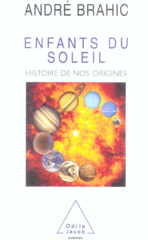 Enfants du Soleil. Histoire de nos origines