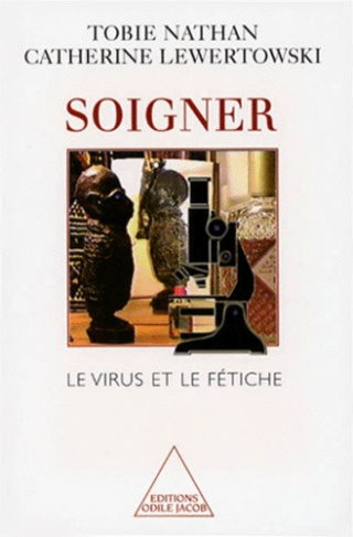 Soigner. Le virus et le fétiche