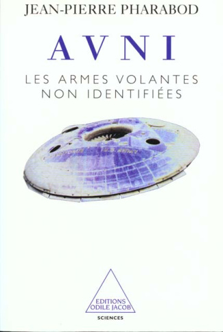 AVNI. Les armes volantes non identifiées