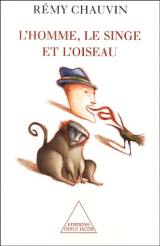 L'HOMME, LE SINGE ET L'OISEAU