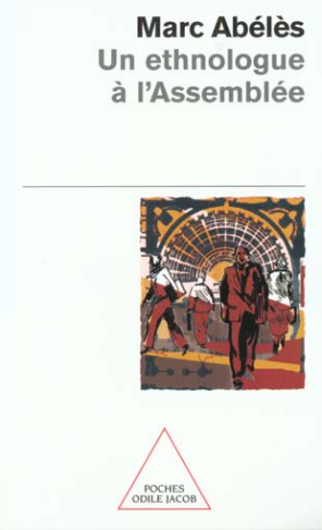 Un ethnologue à l'Assemblée
