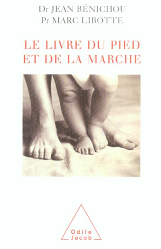 Le livre du pied et de la marche