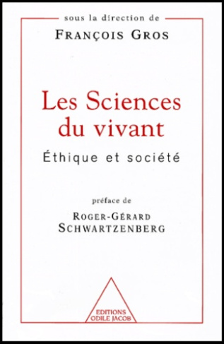 Les sciences du vivant. Ethique et société