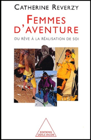 Femmes d'aventure. Du rêve à la réalisation de soi