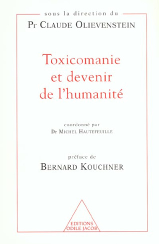 Toxicomanie et devenir de l'humanité. Le centre médical Marmottan : une expérience française