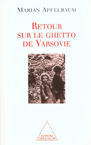 Retour sur le ghetto de Varsovie