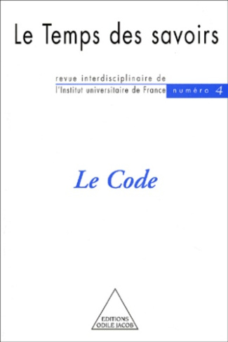 Le Temps des savoirs N° 4 : Le Code