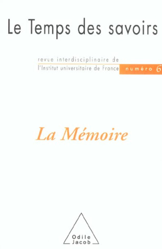 Le Temps des savoirs N° 6 : La mémoire