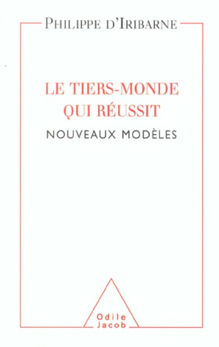Le Tiers-Monde qui réussit. Nouveaux modèles