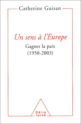 Un sens à l'Europe