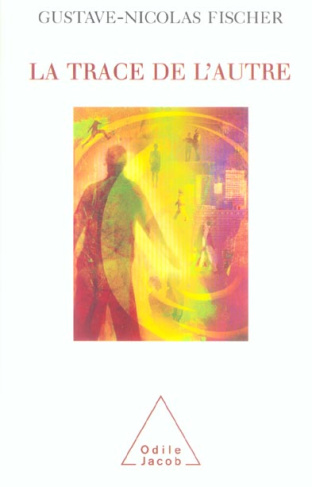 La trace de l'autre. Méditation sur le lien humain