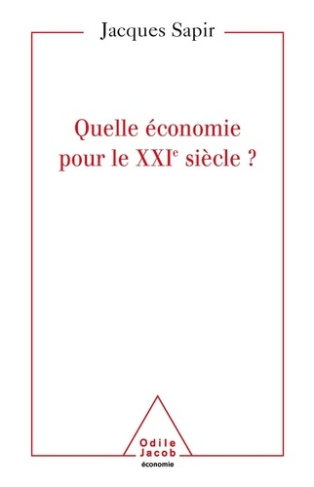 Quelle économie pour le XXIe siècle ?