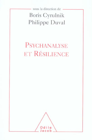 Psychanalyse et résilience