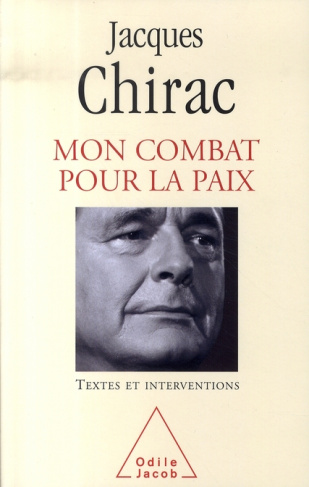 Mon combat pour la paix. Textes et interventions 1995-2007