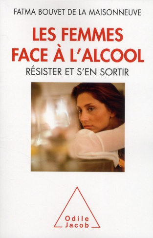Les Femmes face à l'alcool. Résister et s'en sortir