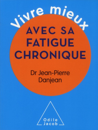 Vivre mieux avec sa fatigue chronique