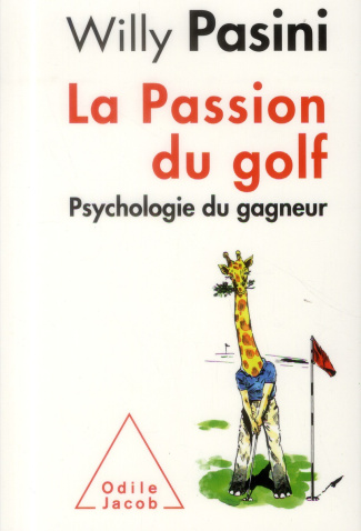 La passion du golf / Psychologie du gagneur