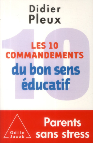 Les 10 commandements du bon sens éducatif