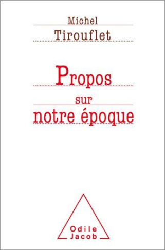 Propos sur notre époque